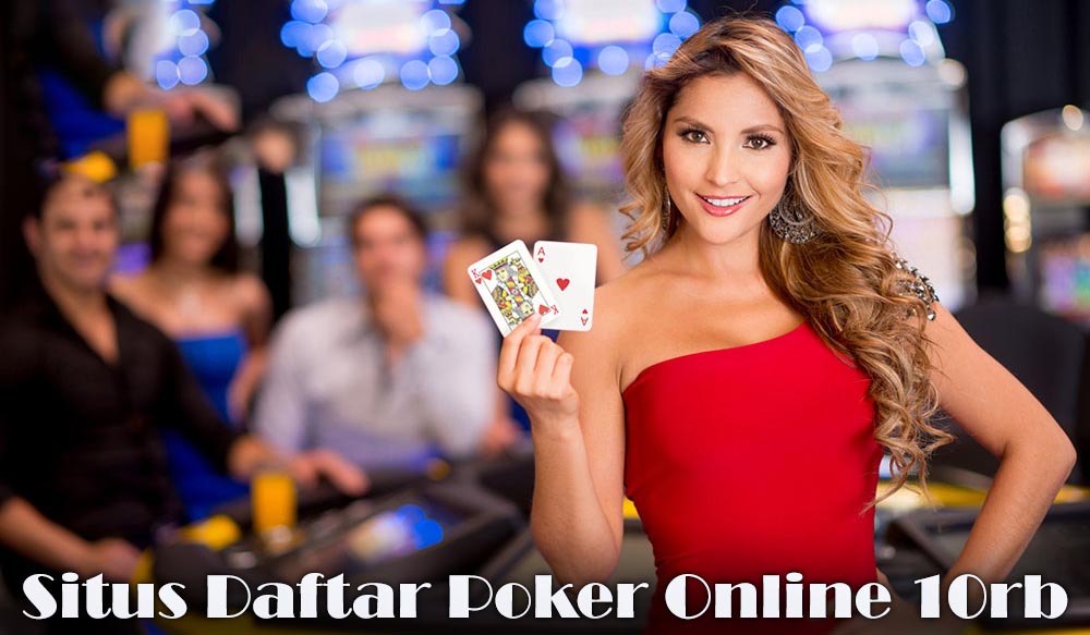 Situs Poker Online Terpercaya Minimal Deposit Pulsa 10rb